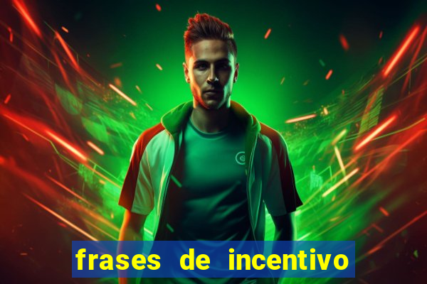 frases de incentivo ao esporte infantil